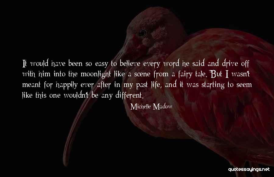 Our Love Was Meant To Be Quotes By Michelle Madow Our Love Was Meant To Be Quotes By Michelle Madow