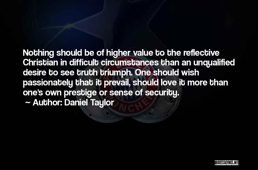 Our Love Will Prevail Quotes By Daniel Taylor