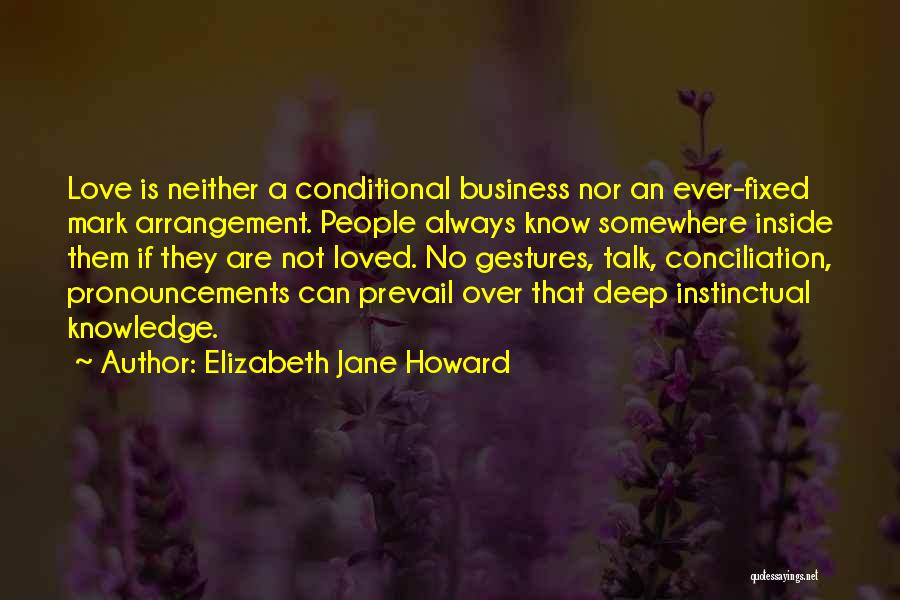 Our Love Will Prevail Quotes By Elizabeth Jane Howard