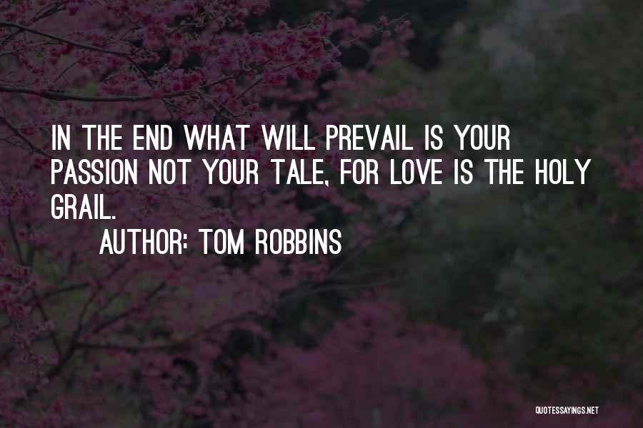 Our Love Will Prevail Quotes By Tom Robbins