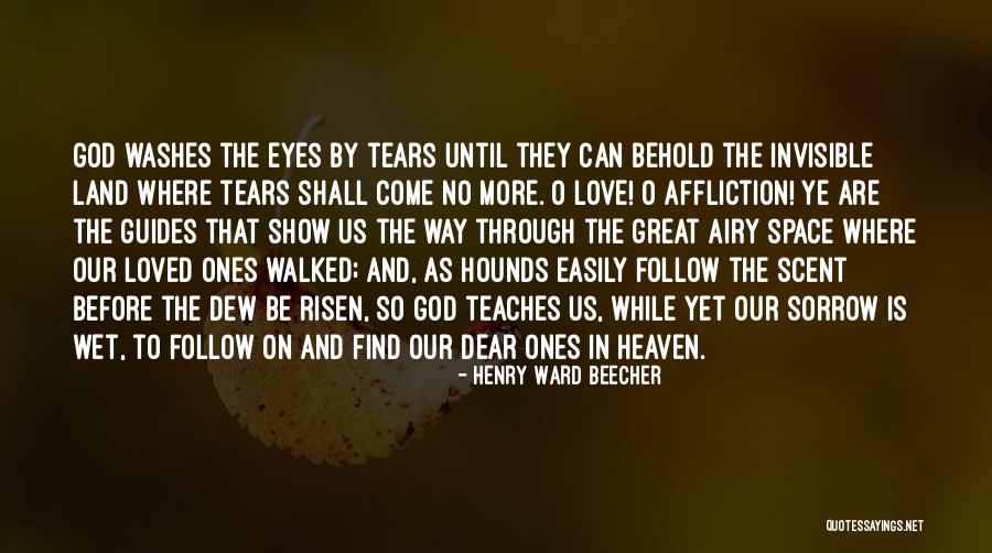 Our Loved Ones In Heaven Quotes By Henry Ward Beecher