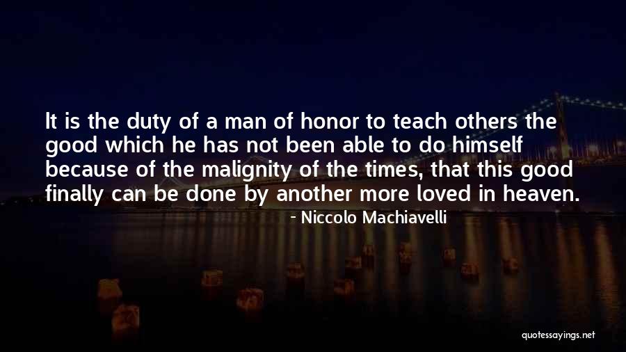 Our Loved Ones In Heaven Quotes By Niccolo Machiavelli