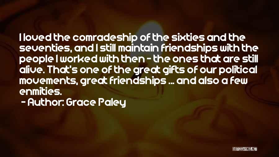 Our Loved Ones Quotes By Grace Paley