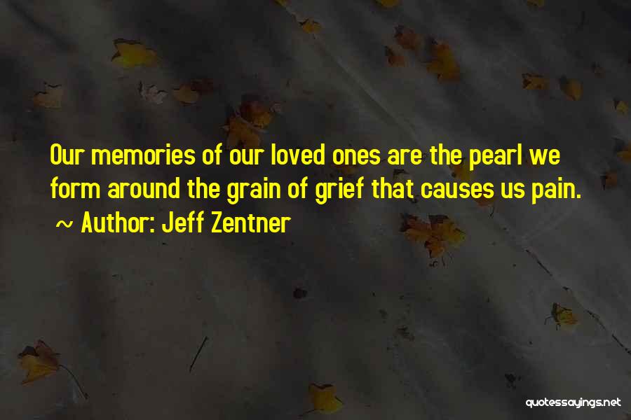 Our Loved Ones Quotes By Jeff Zentner