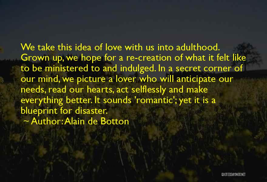 Our Lover Quotes By Alain De Botton