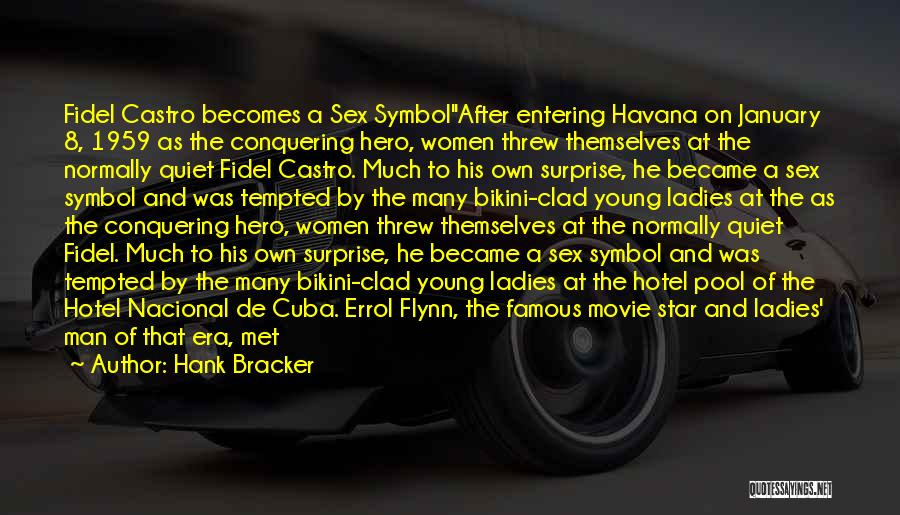 Our Man In Havana Movie Quotes By Hank Bracker