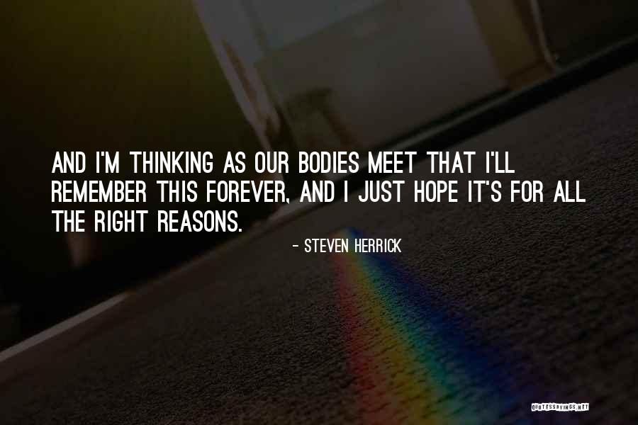 Our Memories Love Quotes By Steven Herrick Our Memories Love Quotes By Steven Herrick