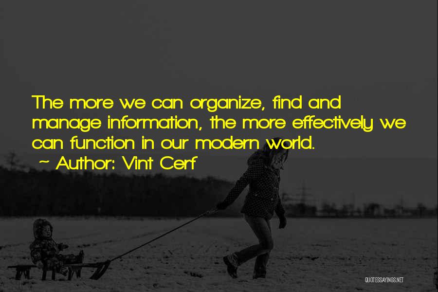Our Modern World Quotes By Vint Cerf
