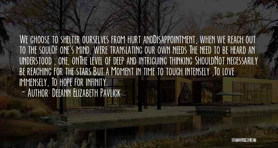 Our Moment In Time Quotes By Deeann Elizabeth Pavlick