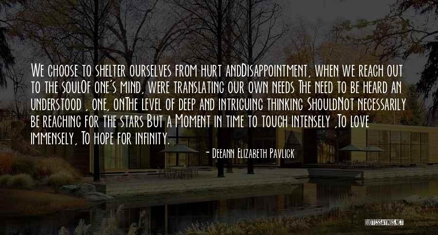 Our Moment In Time Quotes By Deeann Elizabeth Pavlick