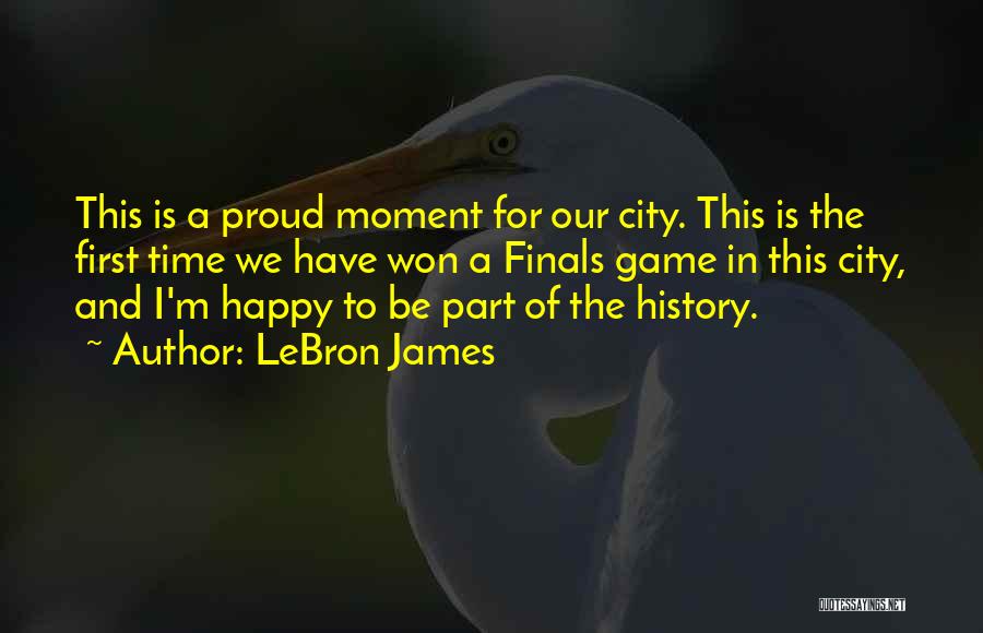 Our Moment In Time Quotes By LeBron James