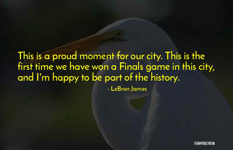 Our Moment In Time Quotes By LeBron James