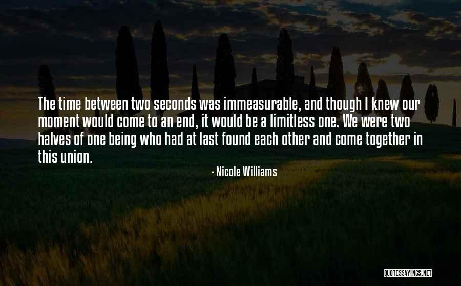 Our Moment In Time Quotes By Nicole Williams