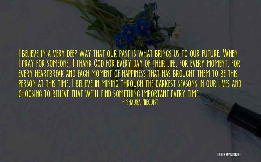 Our Moment In Time Quotes By Shauna Niequist