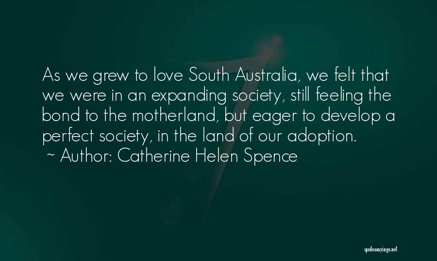 Our Motherland Quotes By Catherine Helen Spence