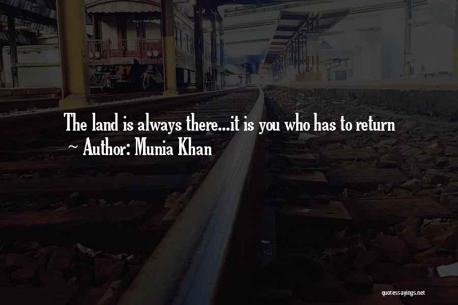 Our Motherland Quotes By Munia Khan