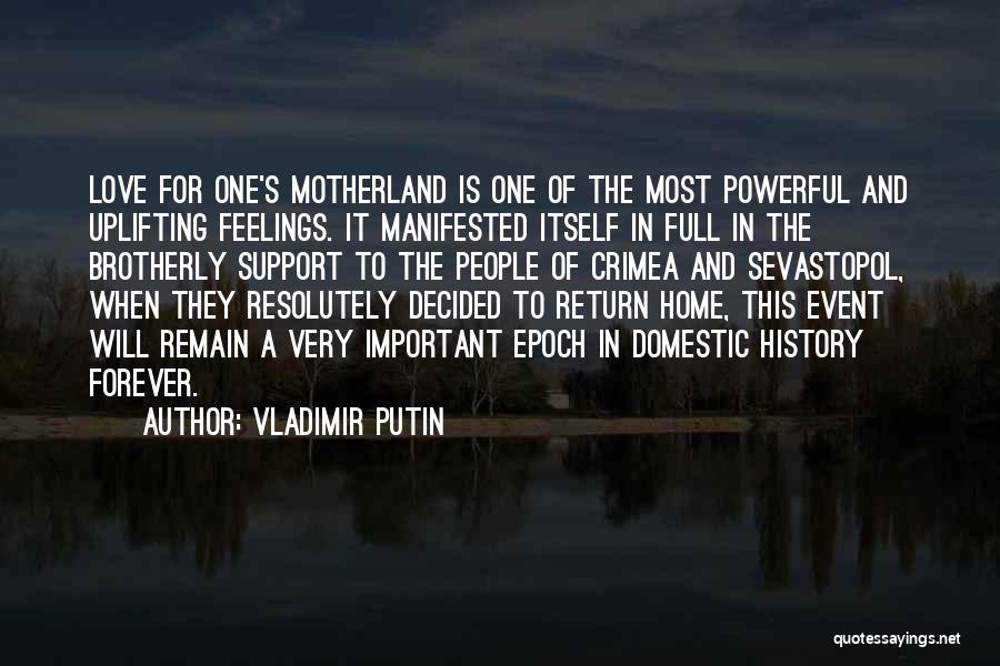 Our Motherland Quotes By Vladimir Putin Our Motherland Quotes By Vladimir Putin