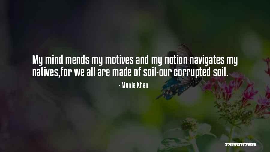 Our Motives Quotes By Munia Khan Our Motives Quotes By Munia Khan