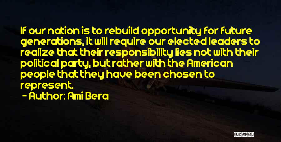 Our Nation Future Quotes By Ami Bera