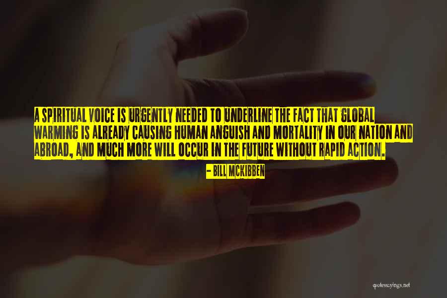 Our Nation Future Quotes By Bill McKibben Our Nation Future Quotes By Bill McKibben