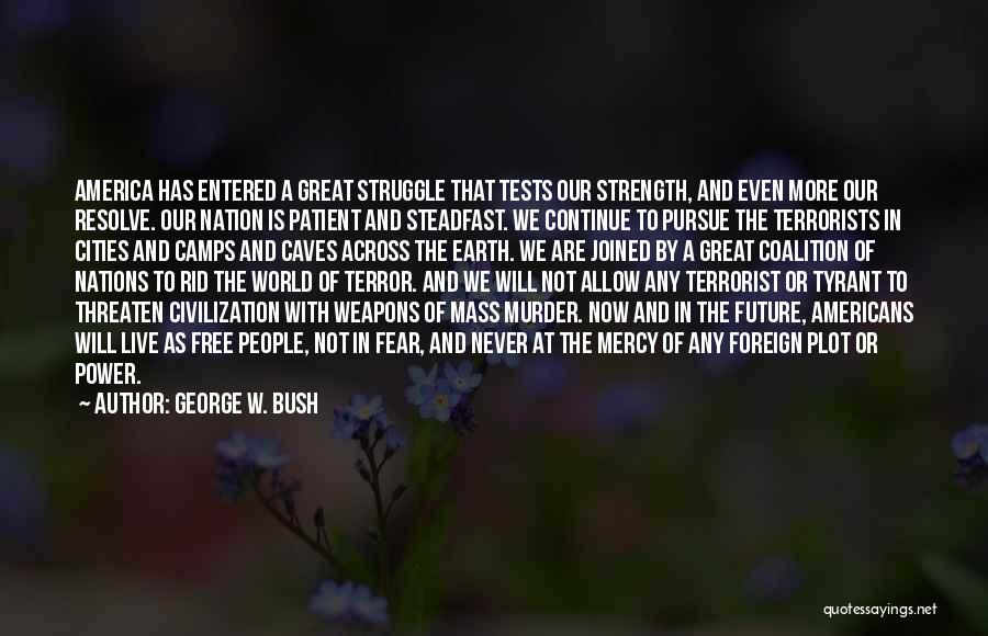 Our Nation Future Quotes By George W. Bush