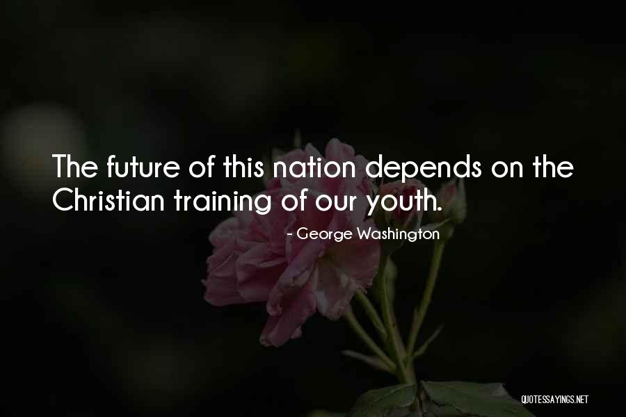 Our Nation Future Quotes By George Washington Our Nation Future Quotes By George Washington