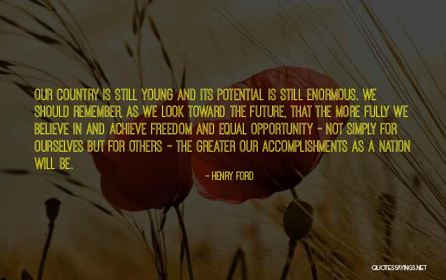 Our Nation Future Quotes By Henry Ford