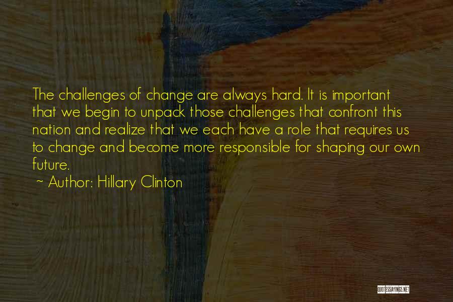 Our Nation Future Quotes By Hillary Clinton Our Nation Future Quotes By Hillary Clinton