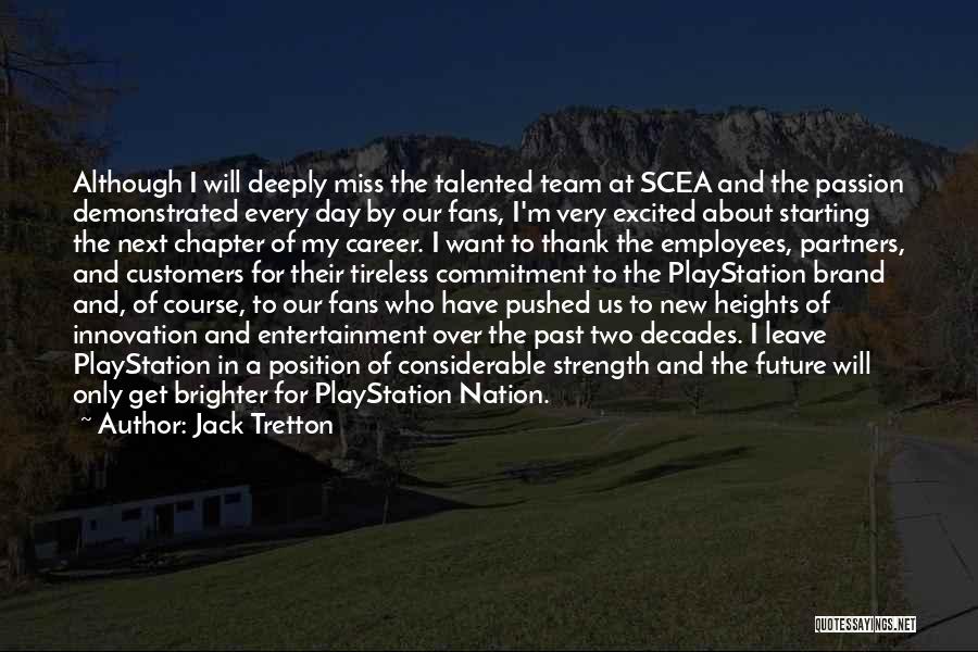 Our Nation Future Quotes By Jack Tretton