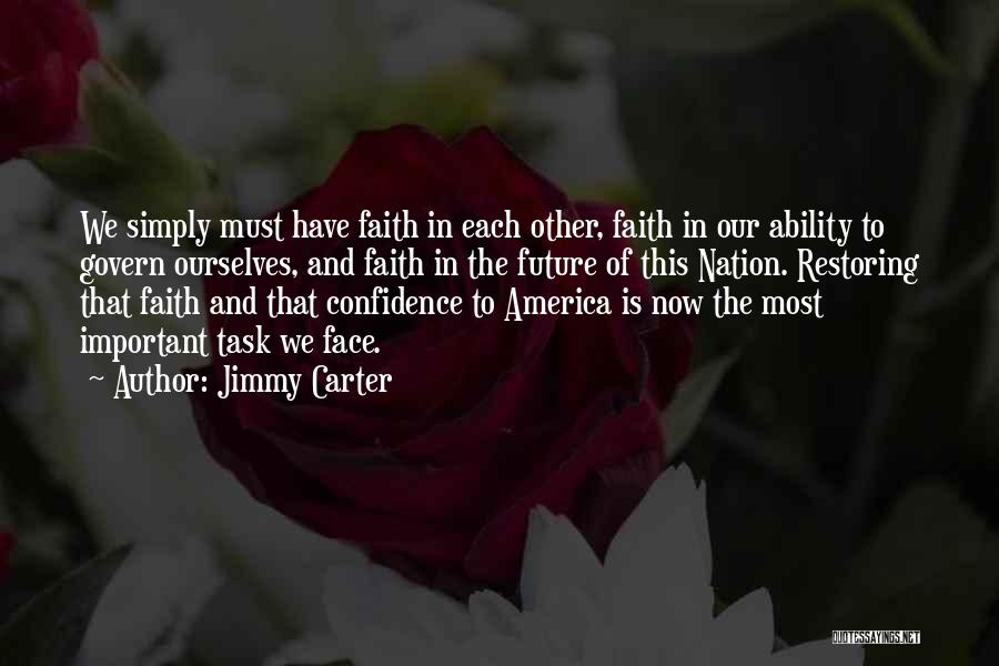 Our Nation Future Quotes By Jimmy Carter