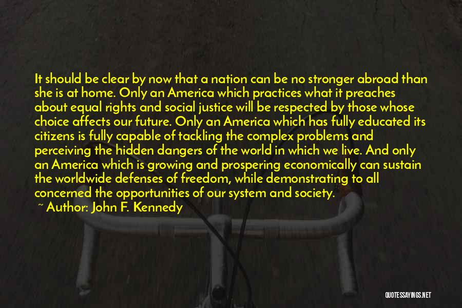 Our Nation Future Quotes By John F. Kennedy