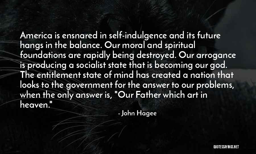 Our Nation Future Quotes By John Hagee