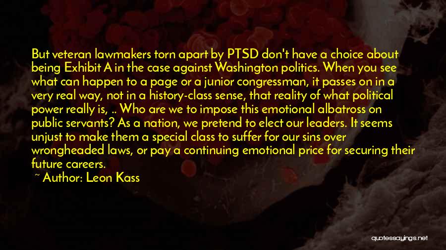 Our Nation Future Quotes By Leon Kass Our Nation Future Quotes By Leon Kass