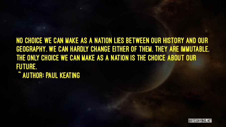 Our Nation Future Quotes By Paul Keating