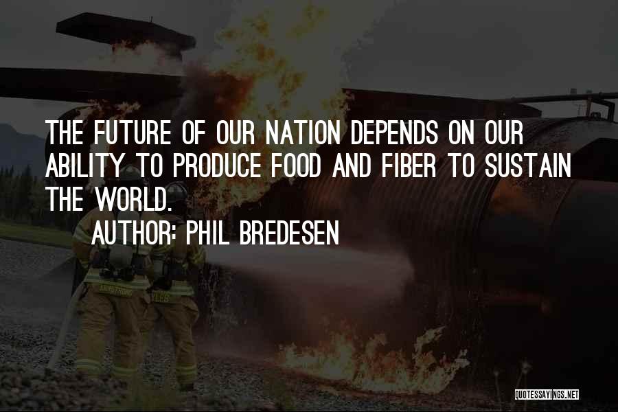 Our Nation Future Quotes By Phil Bredesen