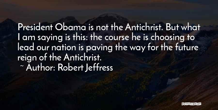 Our Nation Future Quotes By Robert Jeffress