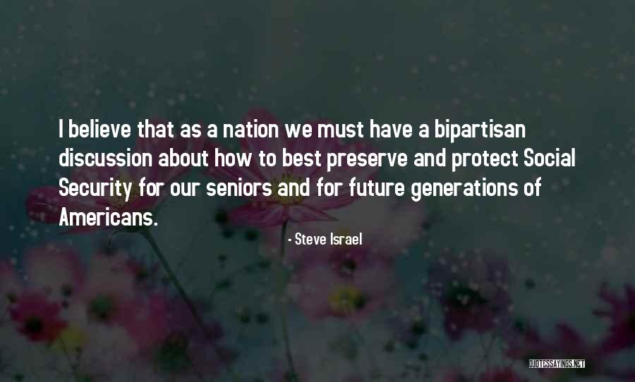 Our Nation Future Quotes By Steve Israel Our Nation Future Quotes By Steve Israel