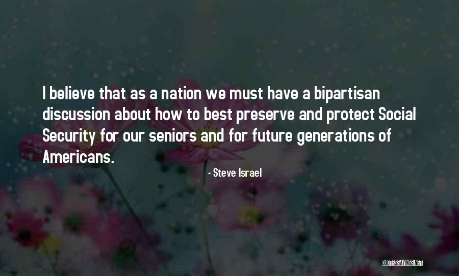 Our Nation Future Quotes By Steve Israel