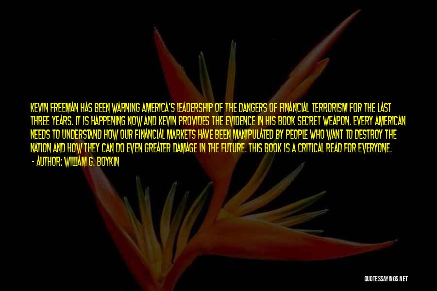Our Nation Future Quotes By William G. Boykin Our Nation Future Quotes By William G. Boykin