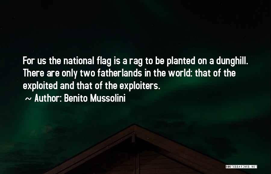 Our National Flag Quotes By Benito Mussolini