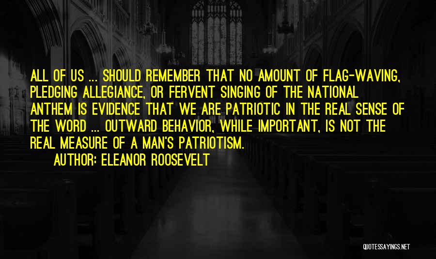 Our National Flag Quotes By Eleanor Roosevelt