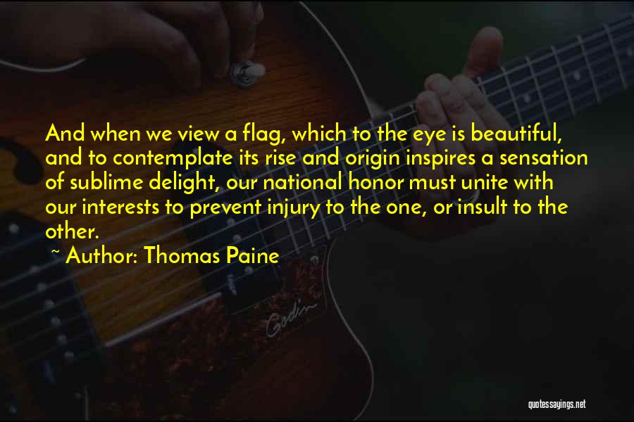 Our National Flag Quotes By Thomas Paine