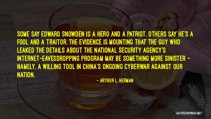 Our National Hero Quotes By Arthur L. Herman