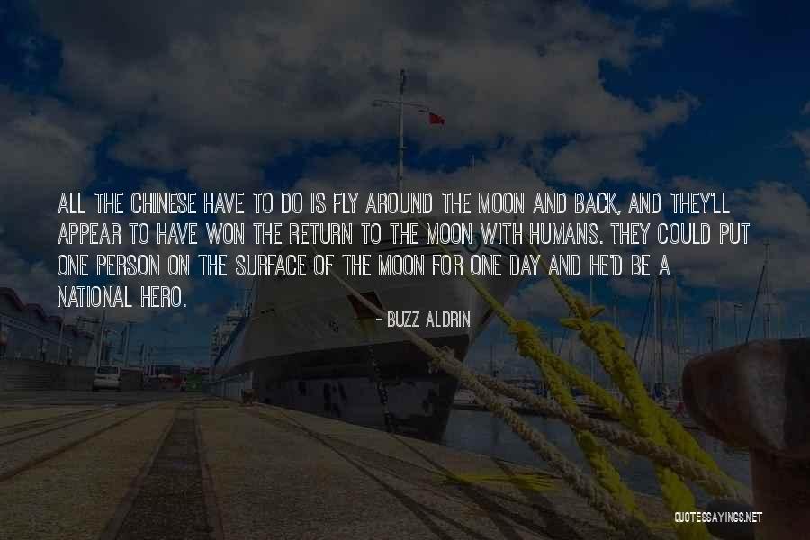 Our National Hero Quotes By Buzz Aldrin