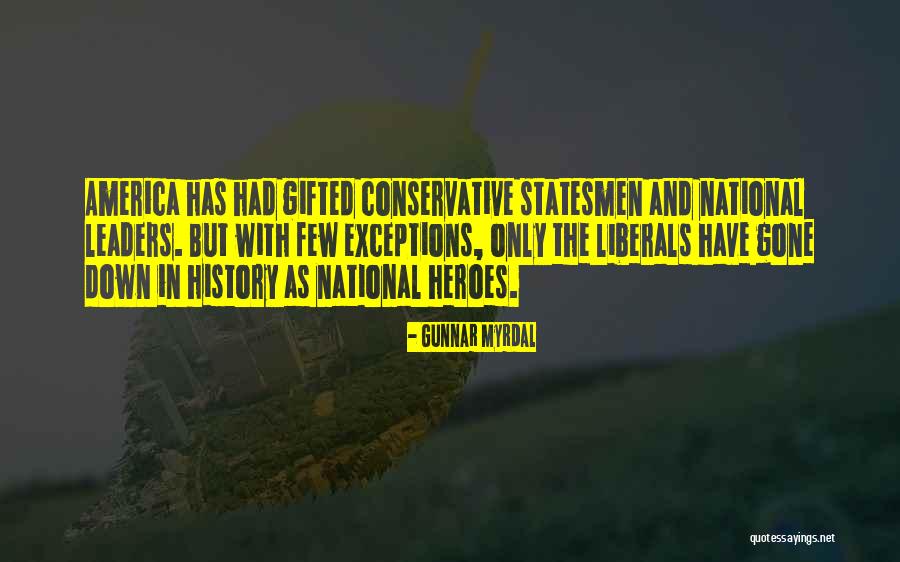 Our National Hero Quotes By Gunnar Myrdal