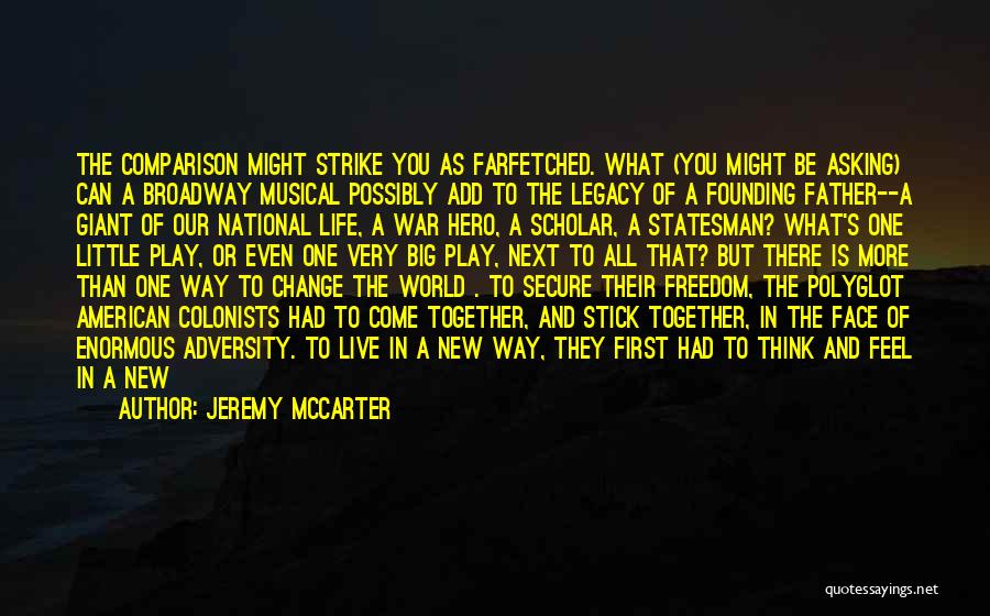 Our National Hero Quotes By Jeremy McCarter