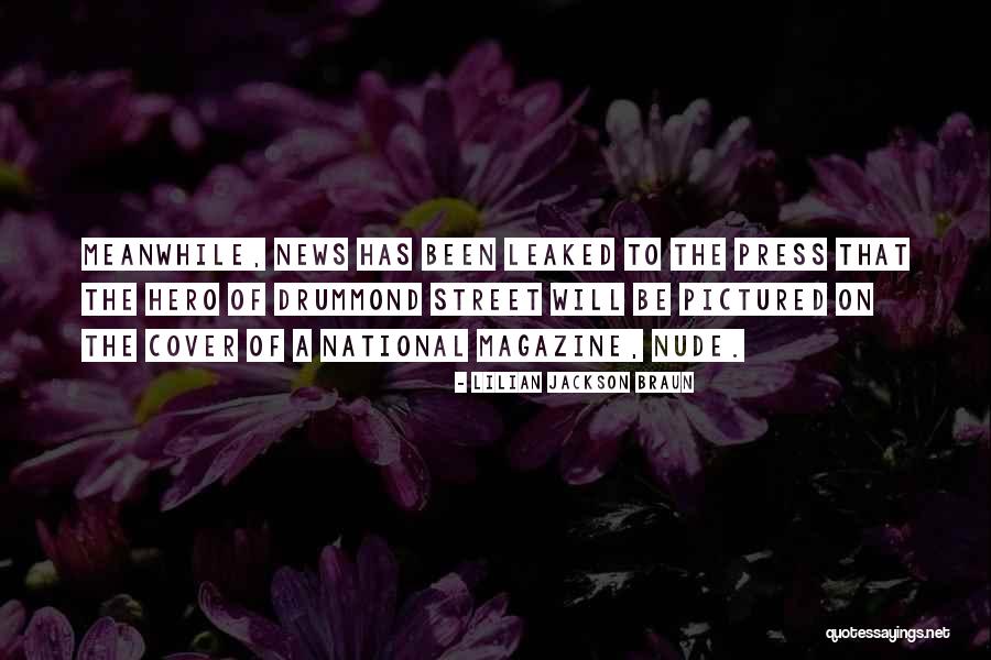 Our National Hero Quotes By Lilian Jackson Braun Our National Hero Quotes By Lilian Jackson Braun