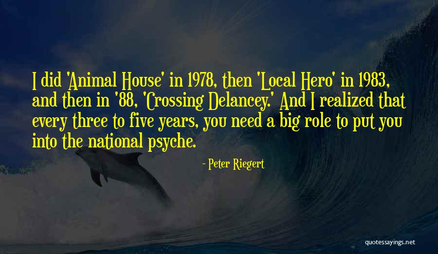 Our National Hero Quotes By Peter Riegert