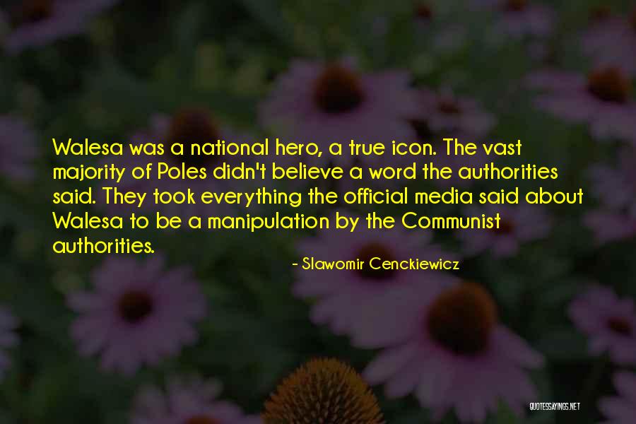 Our National Hero Quotes By Slawomir Cenckiewicz