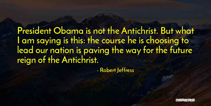 Our Nation's Future Quotes By Robert Jeffress Our Nation's Future Quotes By Robert Jeffress
